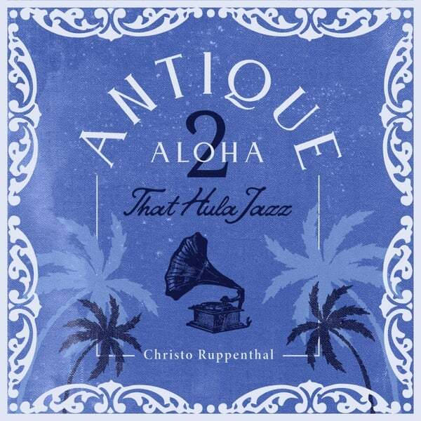 Cover art for Antique Aloha 2: That Hula Jazz